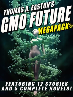 cover image of Thomas A. Easton's GMO Future